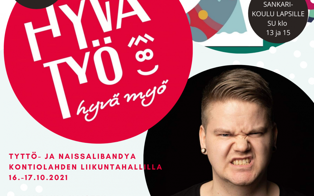 Hyvä työ hyvä myö -tapahtuma 16.-17.10.2021