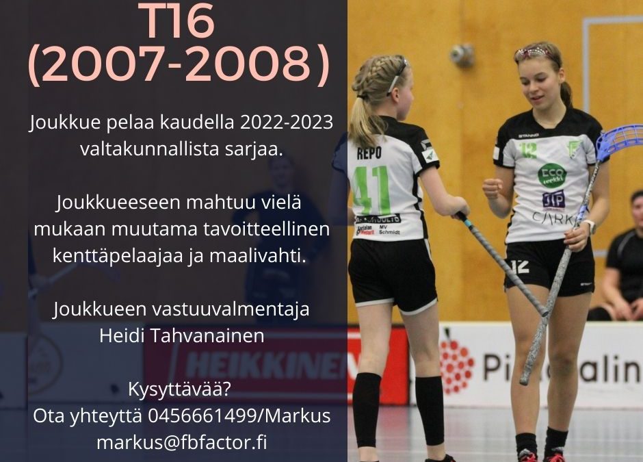 T16 tytöt pelaavat ensi kaudellakin valtakunnallista sarjaa