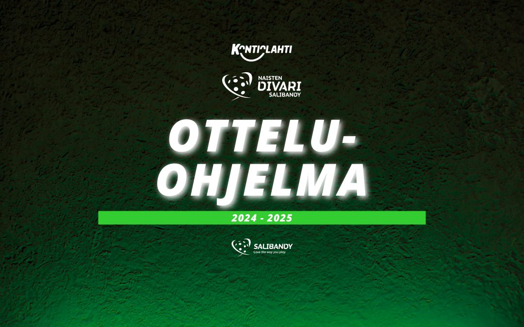 Naisten Divarin 2024-2025 otteluohjelma on