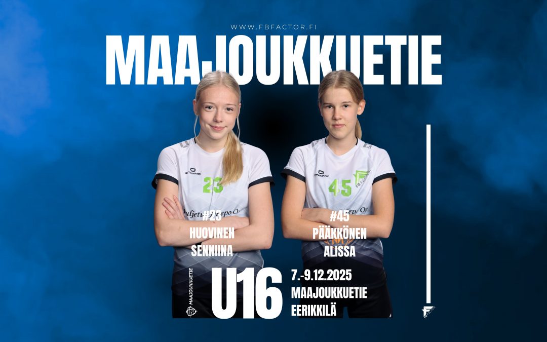 T16 tyttöjen Eerikkilän Maajoukkuetie leirille kutsuttiin kaksi Factorin pelaajaa